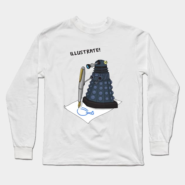 Dalek Hobbies | Doctor Who Long Sleeve T-Shirt by mrkyleyeomans